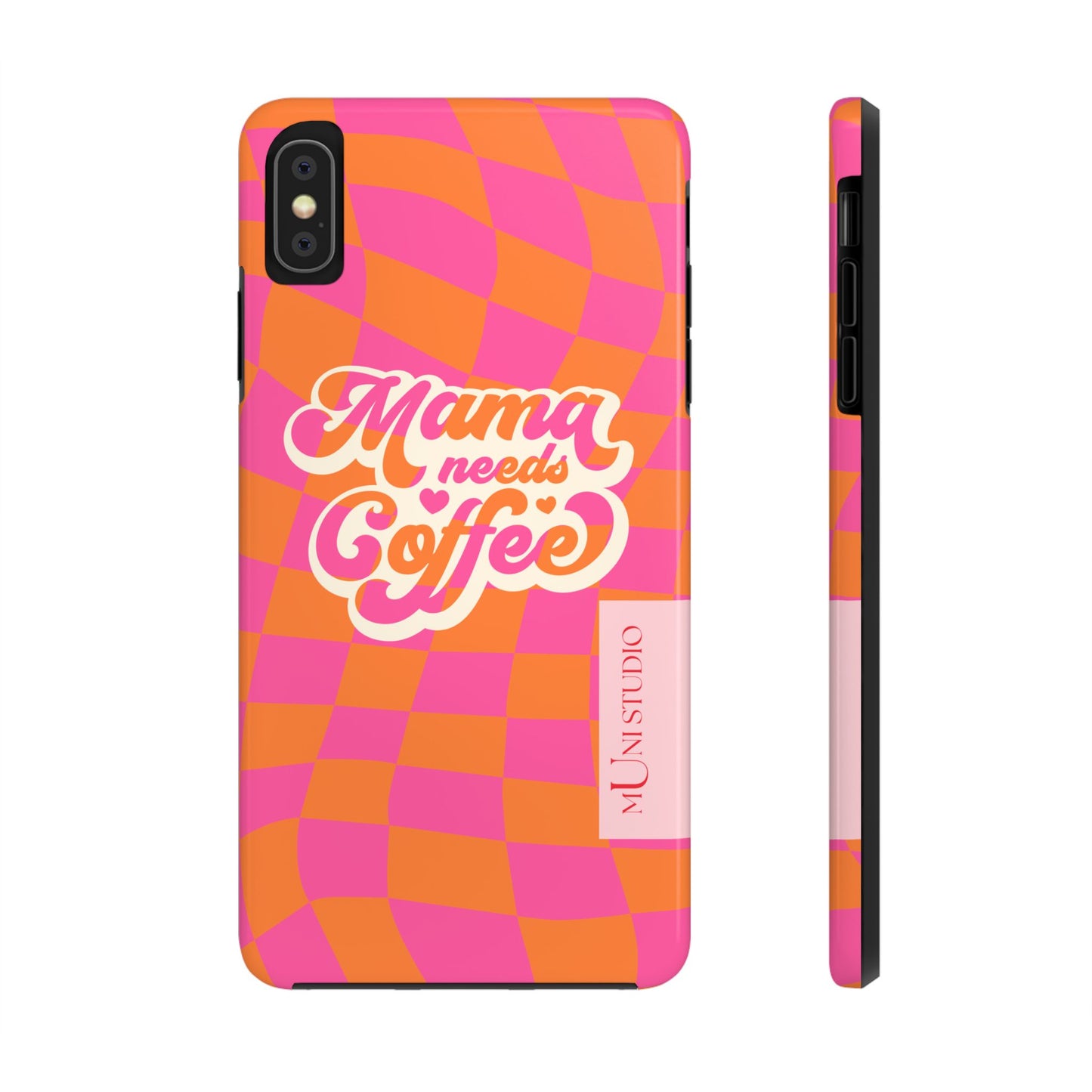 MAMA NEEDS COFFEE, Tough Phone Case