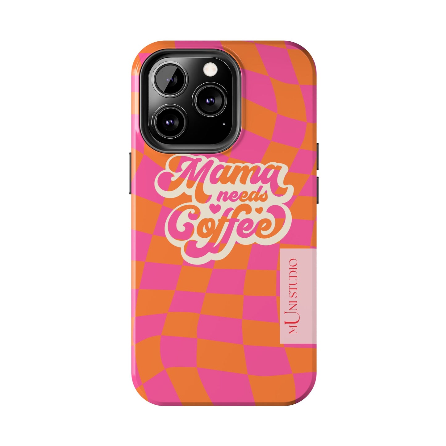 MAMA NEEDS COFFEE, Tough Phone Case
