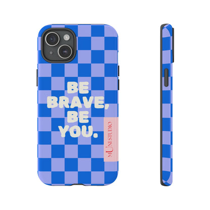 BE YOU, Tough Phone Case