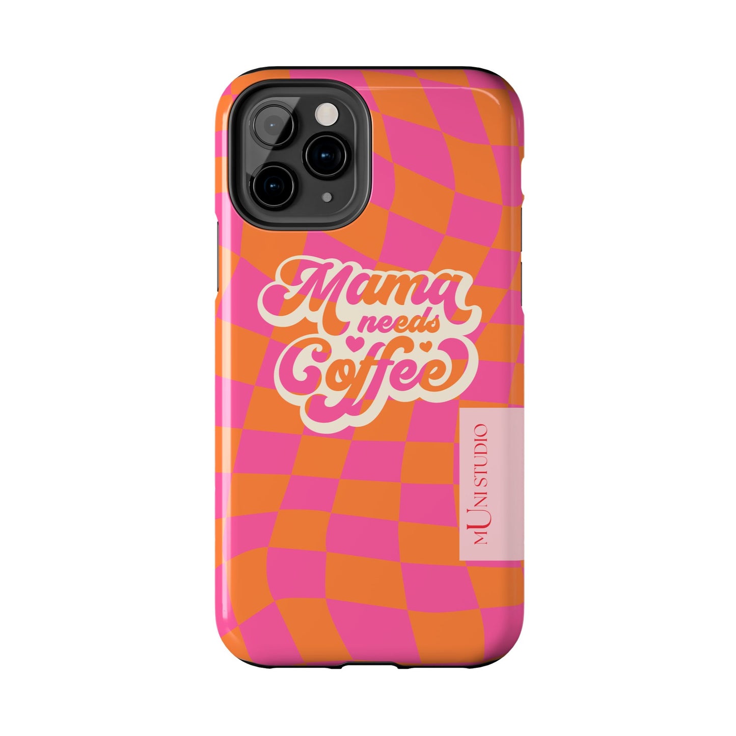 MAMA NEEDS COFFEE, Tough Phone Case