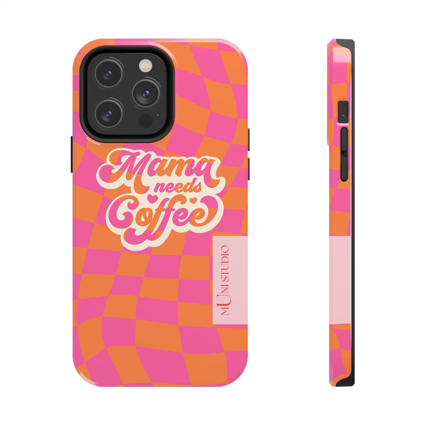 MAMA NEEDS COFFEE, Tough Phone Case