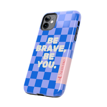 BE YOU, Tough Phone Case