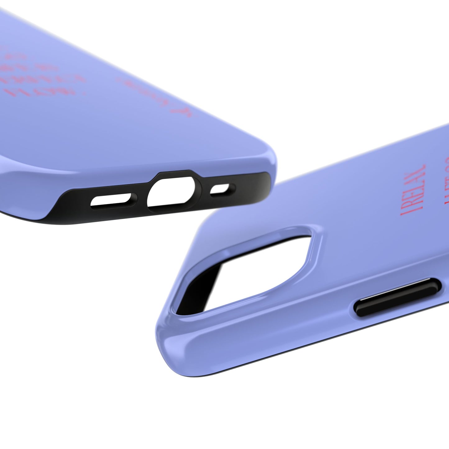 LET GO, Tough Phone Case