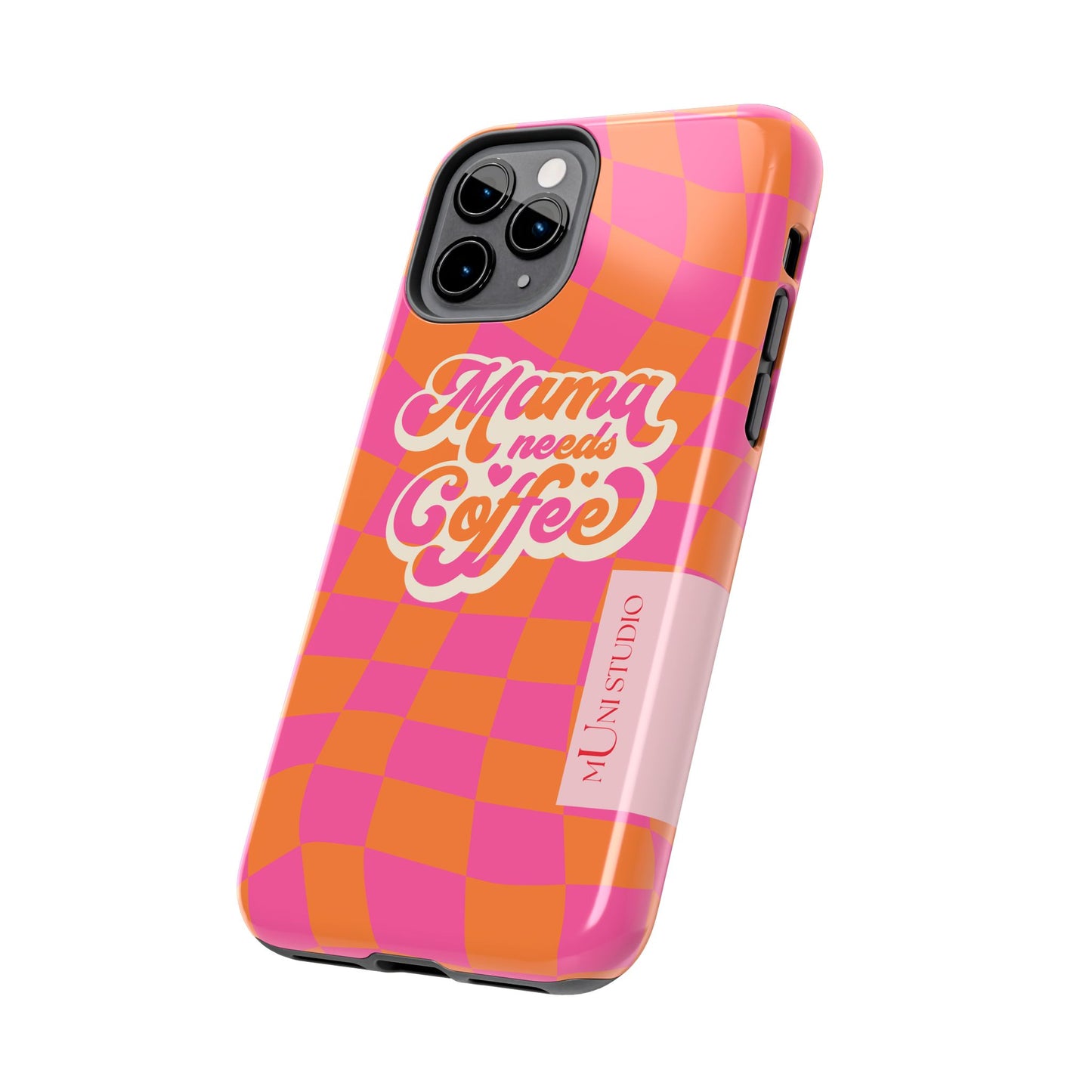 MAMA NEEDS COFFEE, Tough Phone Case