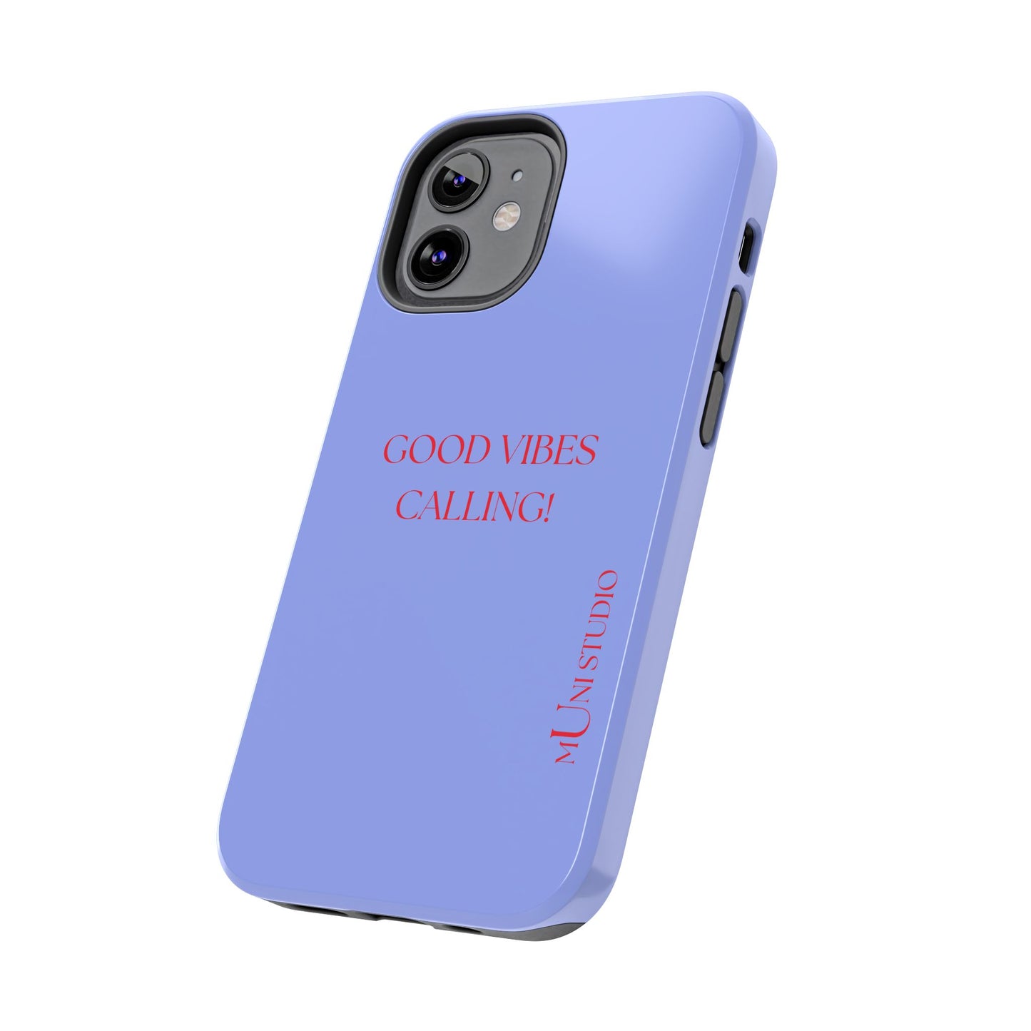 GOOD VIBES CALLING, Tough Phone Case