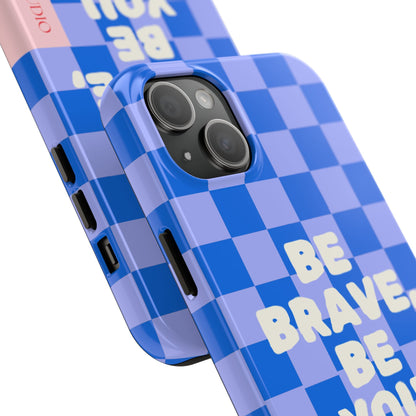 BE YOU, Tough Phone Case