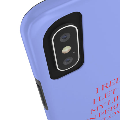 LET GO, Tough Phone Case