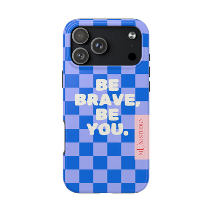 BE YOU, Tough Phone Case