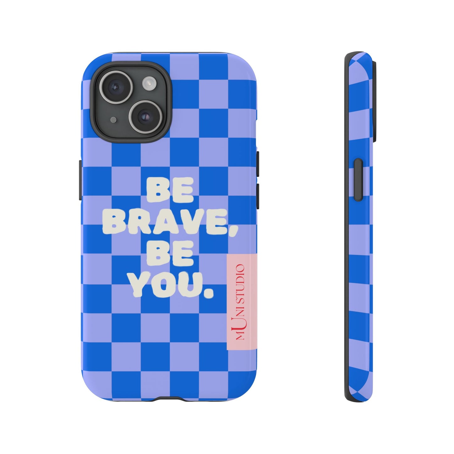 BE YOU, Tough Phone Case