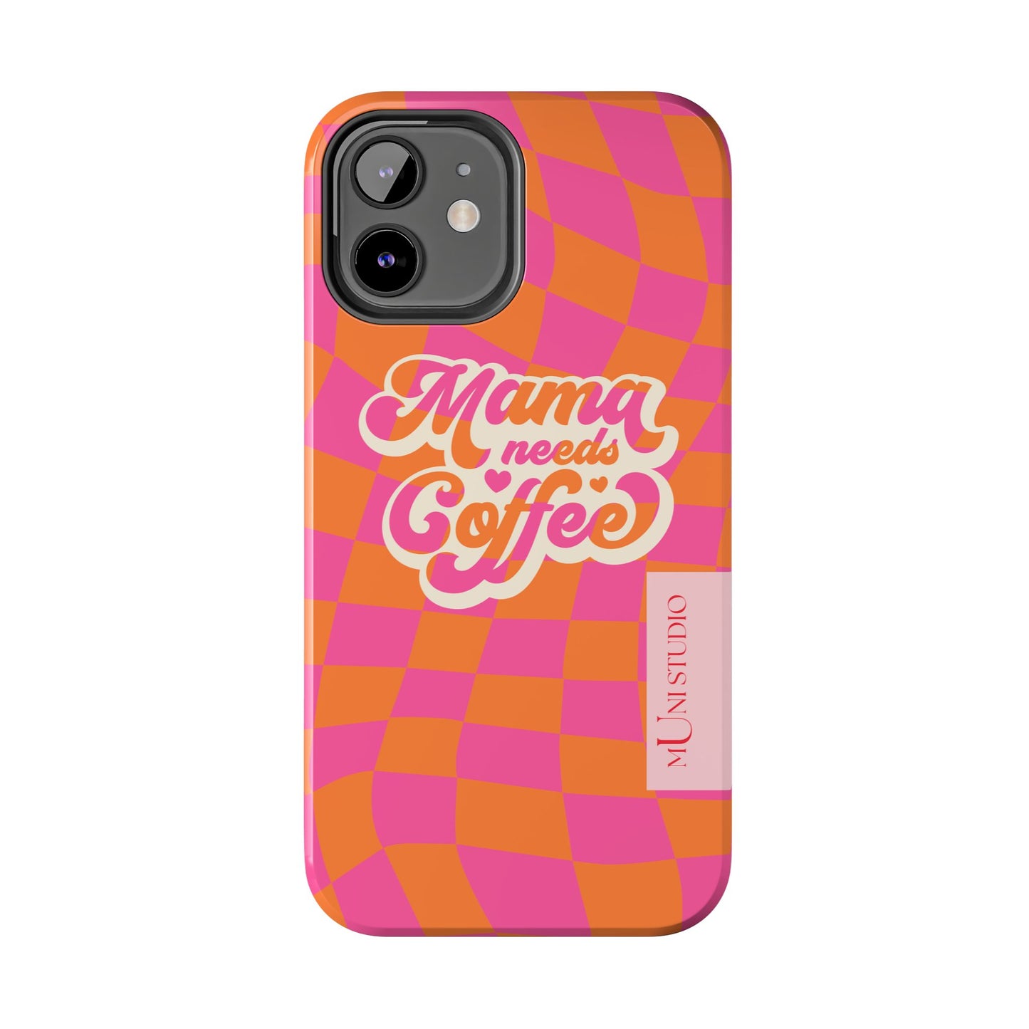 MAMA NEEDS COFFEE, Tough Phone Case