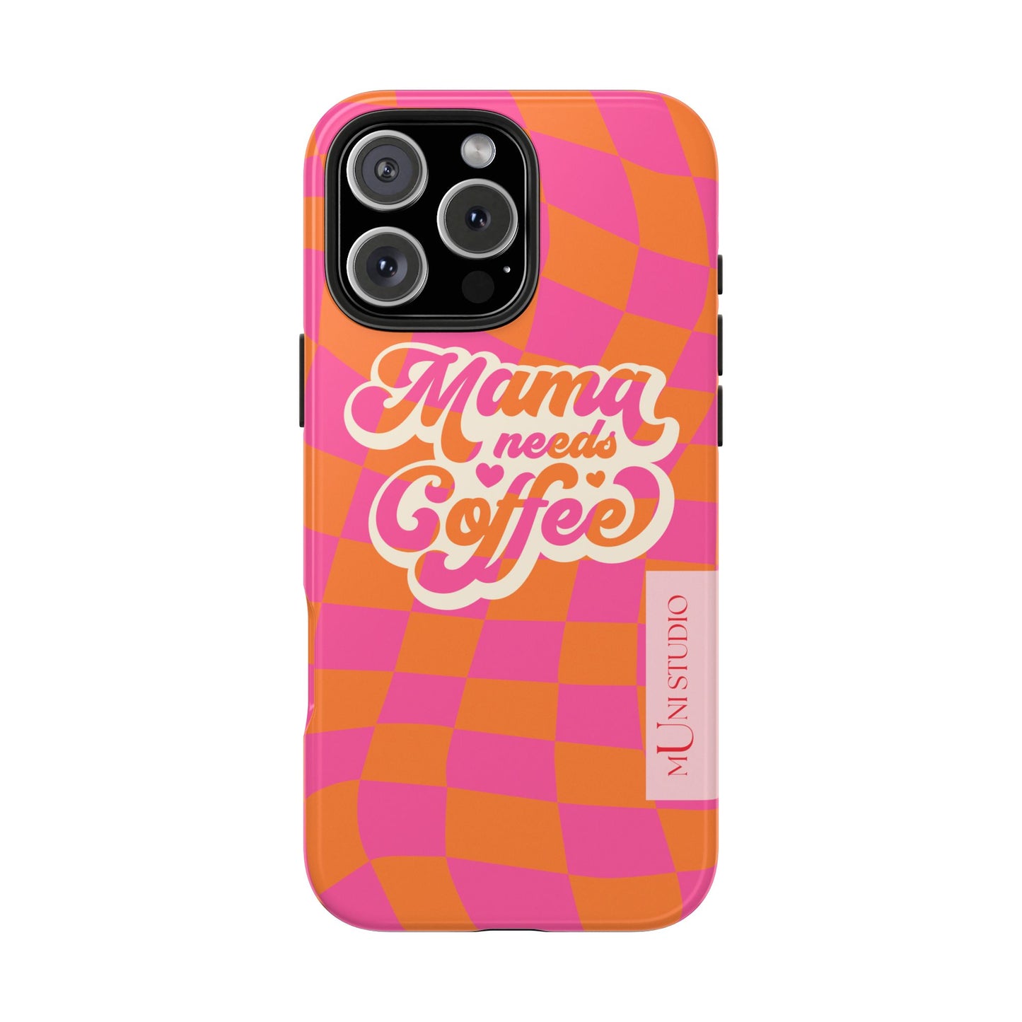 MAMA NEEDS COFFEE, Tough Phone Case