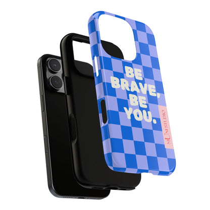 BE YOU, Tough Phone Case