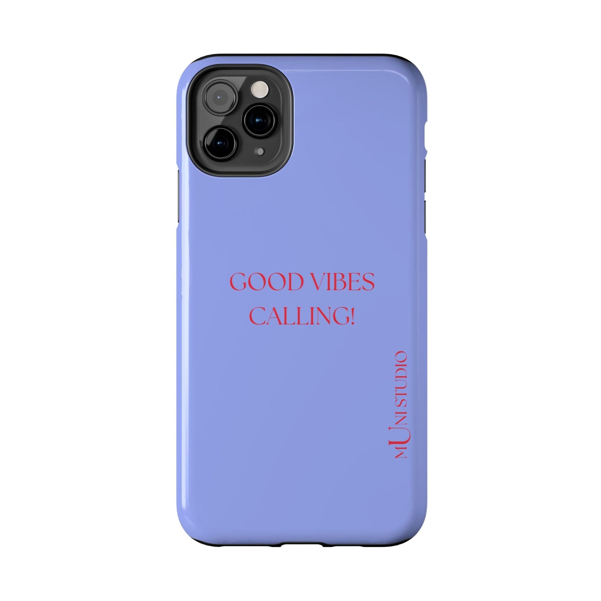 Muni Studio Phone Case GOOD VIBES CALLING, Tough Phone Case