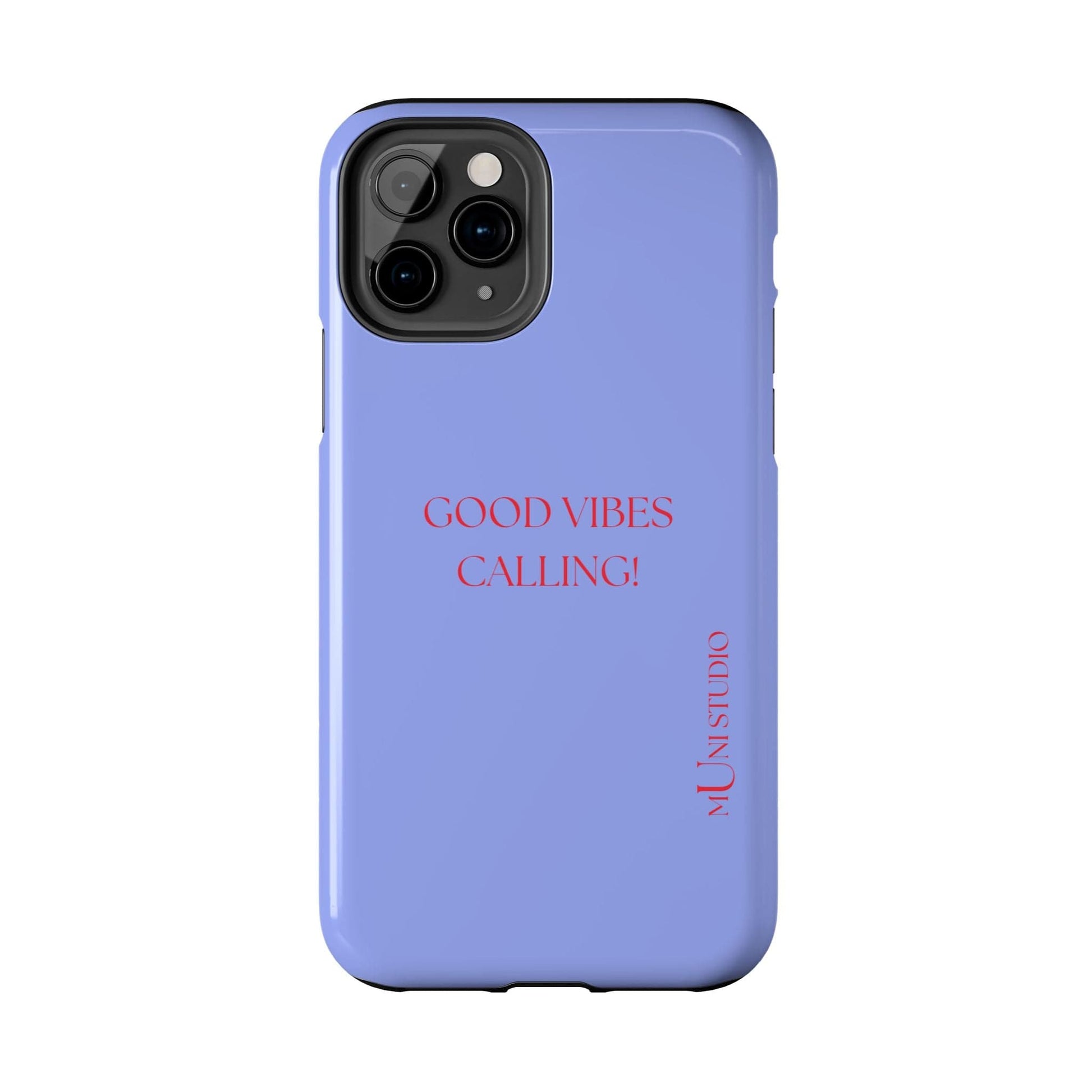 Muni Studio Phone Case GOOD VIBES CALLING, Tough Phone Case
