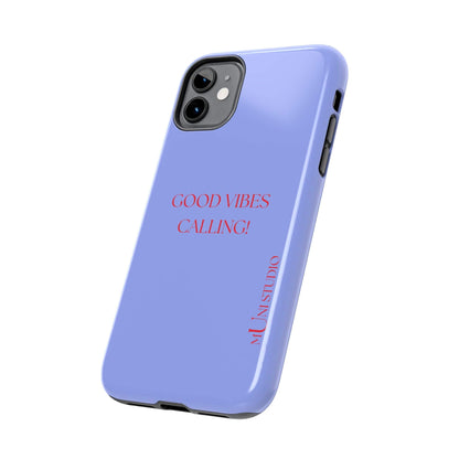 Muni Studio Phone Case GOOD VIBES CALLING, Tough Phone Case