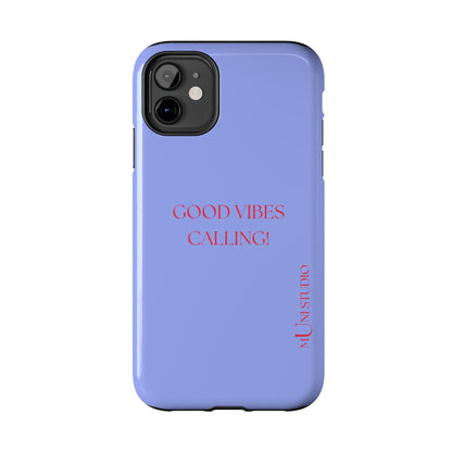 Muni Studio Phone Case GOOD VIBES CALLING, Tough Phone Case