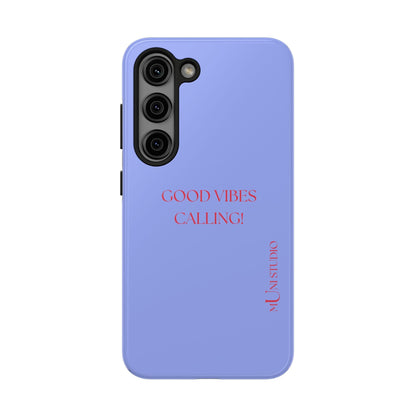 Muni Studio Phone Case Samsung Galaxy S23 GOOD VIBES CALLING, Tough Phone Case